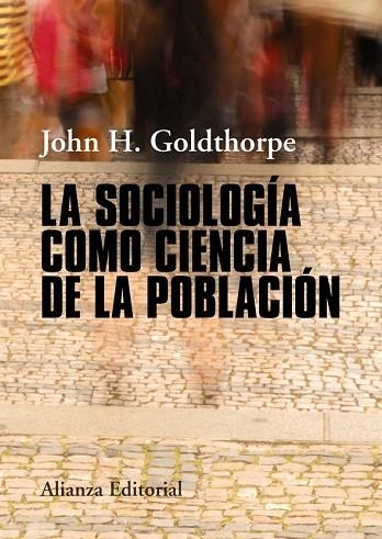 SOCIOLOGÍA COMO CIENCIA DE LA POBLACIÓN, LA | 9788491046806 | GOLDTHORPE, JOHN H. | Llibreria Drac - Llibreria d'Olot | Comprar llibres en català i castellà online