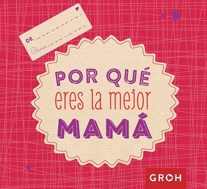 POR QUÉ ERES LA MEJOR MAMÁ | 9788490680728 | FUNK, KRISTIN | Llibreria Drac - Llibreria d'Olot | Comprar llibres en català i castellà online