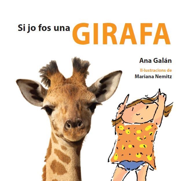 SI JO FOS UNA GIRAFA (SI JO FOS 1) | 9788415206095 | GALÁN, ANA | Llibreria Drac - Llibreria d'Olot | Comprar llibres en català i castellà online