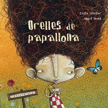 ORELLES DE PAPALLONA | 9788416804054 | AGUILAR, LUISA | Llibreria Drac - Llibreria d'Olot | Comprar llibres en català i castellà online