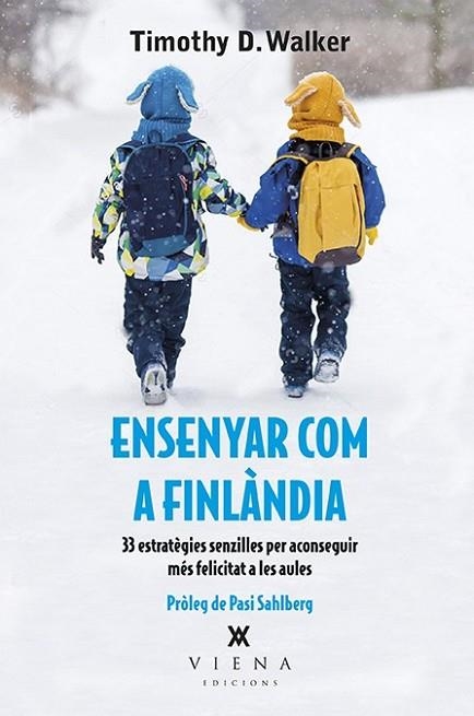 ENSENYAR COM A FINLÀNDIA (CARTA BLANCA 42) | 9788483309711 | WALKER, TIMOTHY D. | Llibreria Drac - Llibreria d'Olot | Comprar llibres en català i castellà online