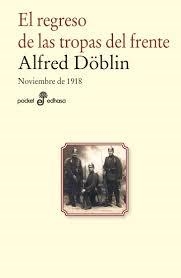 REGRESO DE LAS TROPAS DEL FRENTE, EL (BURGUESES Y SOLDADOS 1) | 9788435021708 | DOBLIN, ALFRED | Llibreria Drac - Llibreria d'Olot | Comprar llibres en català i castellà online