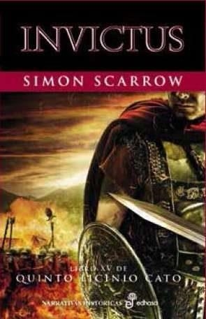 INVICTUS (QUINTO LICINIO GATO XV) | 9788435063128 | SCARROW, SIMON | Llibreria Drac - Llibreria d'Olot | Comprar llibres en català i castellà online