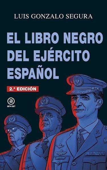 LIBRO NEGRO DEL EJÉRCITO ESPAÑOL, EL | 9788446045007 | SEPULVEDA, LUIS GONZALO | Llibreria Drac - Llibreria d'Olot | Comprar llibres en català i castellà online