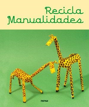 RECICLA-MANUALIDADES | 9788415829256 | Llibreria Drac - Llibreria d'Olot | Comprar llibres en català i castellà online