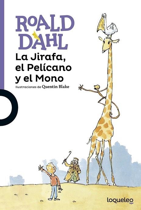 JIRAFA, EL PELÍCANO Y EL MONO | 9788491220992 | DAHL, ROALD | Llibreria Drac - Llibreria d'Olot | Comprar llibres en català i castellà online