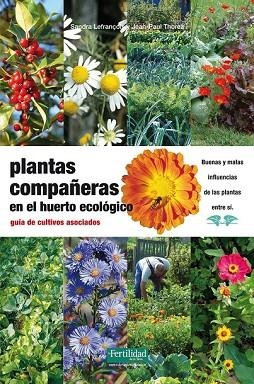 PLANTAS COMPAÑERAS EN EL HUERTO ECOLOGICO | 9788494058219 | LEFRANÇOIS, SANDRA | Llibreria Drac - Llibreria d'Olot | Comprar llibres en català i castellà online