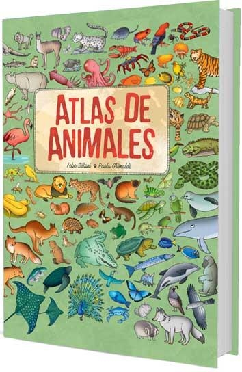 ATLAS DE ANIMALES | 9788416279715 | SILLANI, FEBE; GRIMALDI, PAOLA | Llibreria Drac - Librería de Olot | Comprar libros en catalán y castellano online