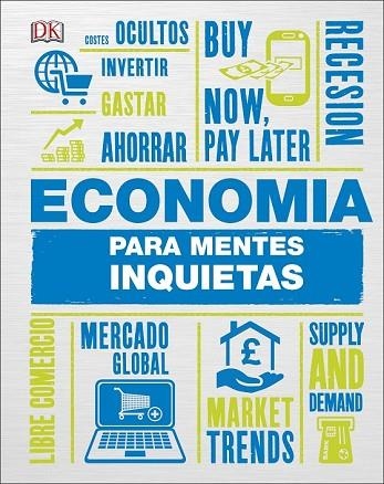 ECONOMÍA PARA MENTES INQUIETAS | 9780241312360 | AA.DD. | Llibreria Drac - Llibreria d'Olot | Comprar llibres en català i castellà online