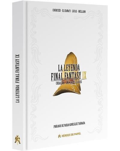 LEYENDA FINAL FANTASY IX, LA | 9788494714962 | COURCIER NICOLAS; EL KANAFI MEHDI;  LUCAS RAPHAEL; MELLADO FABIEN | Llibreria Drac - Llibreria d'Olot | Comprar llibres en català i castellà online