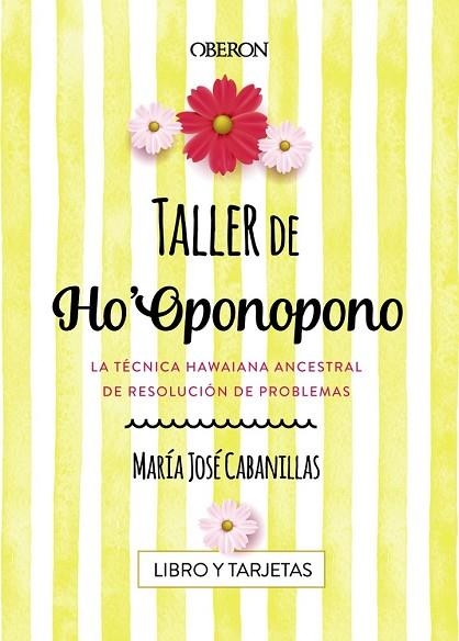 TALLER DE HO'OPONOPONO | 9788441539686 | CABANILLAS, MARÍA JOSÉ | Llibreria Drac - Llibreria d'Olot | Comprar llibres en català i castellà online