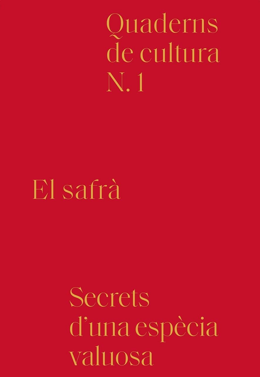 SAFRÀ,EL (QUADERNS DE CULTURA Nº 1) | 9788494756603 | AA.DD. | Llibreria Drac - Llibreria d'Olot | Comprar llibres en català i castellà online