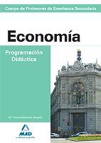 CUERPO DE PROFESORES DE ENSEÑANZA SECUNDARIA. ECONOMÍA. PROGRAMACIÓN DIDÁCTICA | 9788467633474 | MARTINEZ DELGADO, Mª VICTORIA | Llibreria Drac - Librería de Olot | Comprar libros en catalán y castellano online