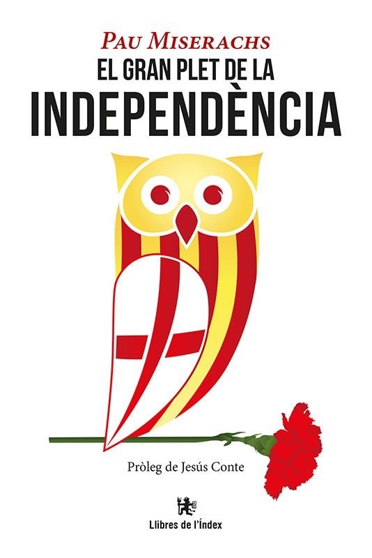 GRAN PLET DE LA INDEPENDÈNCIA, EL | 9788494537691 | MISERACHS, PAU | Llibreria Drac - Librería de Olot | Comprar libros en catalán y castellano online