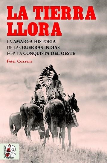 TIERRA LLORA, LA | 9788494627583 | COZZENS, PETER | Llibreria Drac - Librería de Olot | Comprar libros en catalán y castellano online