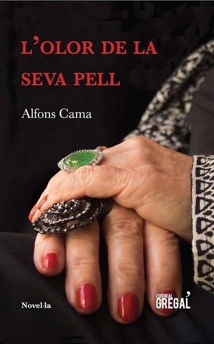 OLOR DE LA SEVA PELL, L' | 9788417082369 | CAMA, ALFONS | Llibreria Drac - Librería de Olot | Comprar libros en catalán y castellano online