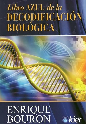 LIBRO AZUL DE LA DECODIFICACIÓN BIOLOGICA | 9789501729184 | BOURON, ENRIQUE | Llibreria Drac - Llibreria d'Olot | Comprar llibres en català i castellà online