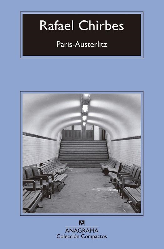 PARÍS-AUSTERLITZ | 9788433960139 | CHIRBES, RAFAEL | Llibreria Drac - Llibreria d'Olot | Comprar llibres en català i castellà online