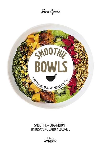 SMOOTHIE BOWLS | 9788416890019 | GREEN, FERN | Llibreria Drac - Llibreria d'Olot | Comprar llibres en català i castellà online