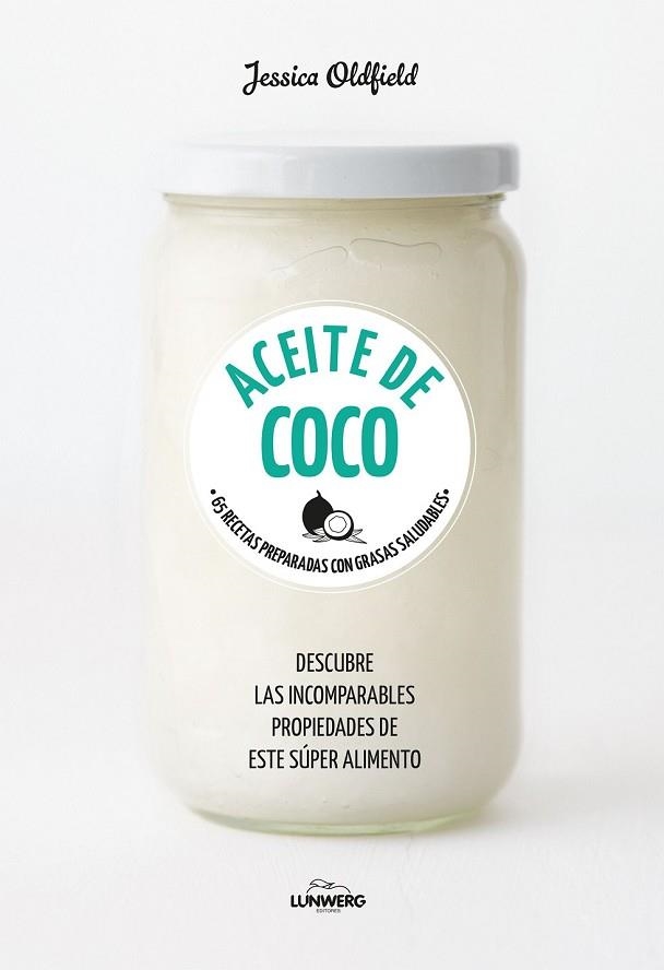 ACEITE DE COCO | 9788416890101 | OLDFIELD, JESSICA | Llibreria Drac - Llibreria d'Olot | Comprar llibres en català i castellà online