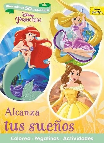 PRINCESAS. ALCANZA TUS SUEÑOS | 9788416913640 | DISNEY | Llibreria Drac - Llibreria d'Olot | Comprar llibres en català i castellà online