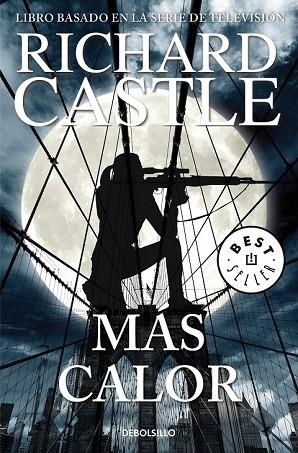 MÁS CALOR (SERIE CASTLE 8) | 9788466342827 | CASTLE, RICHARD | Llibreria Drac - Llibreria d'Olot | Comprar llibres en català i castellà online