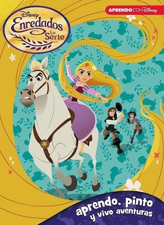 ENREDADOS. LA SERIE (APRENDO, PINTO Y VIVO AVENTURAS CON DISNEY) | 9788416931316 | DISNEY | Llibreria Drac - Llibreria d'Olot | Comprar llibres en català i castellà online