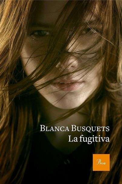 FUGITIVA, LA | 9788475886954 | BUSQUETS, BLANCA | Llibreria Drac - Librería de Olot | Comprar libros en catalán y castellano online