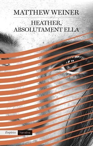 HEATHER, ABSOLUTAMENT ELLA | 9788417016289 | WEINER, MATTHEW | Llibreria Drac - Llibreria d'Olot | Comprar llibres en català i castellà online