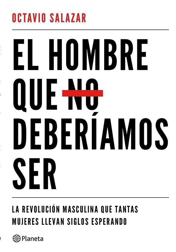 HOMBRE QUE NO DEBERÍAMOS SER, EL | 9788408180609 | SALAZAR, OCTAVIO | Llibreria Drac - Llibreria d'Olot | Comprar llibres en català i castellà online