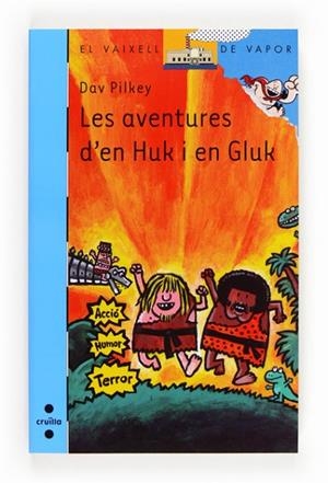 AVENTURES D'EN HUK I EN GLUK, LES ( VAIXELL DE VAPOR BLAVA) | 9788466131735 | PILKEY, DAV | Llibreria Drac - Llibreria d'Olot | Comprar llibres en català i castellà online