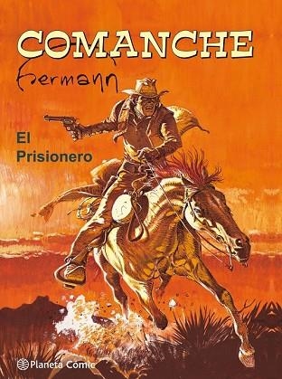 COMANCHE. EL PRISIONERO | 9788491463566 | HUPPEN, HERMANN | Llibreria Drac - Llibreria d'Olot | Comprar llibres en català i castellà online