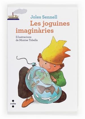 JOGUINES IMAGINARIES, LES ( VAIXELL VAPOR BLANCA 18) | 9788466133197 | SENNELL, JOLES | Llibreria Drac - Llibreria d'Olot | Comprar llibres en català i castellà online