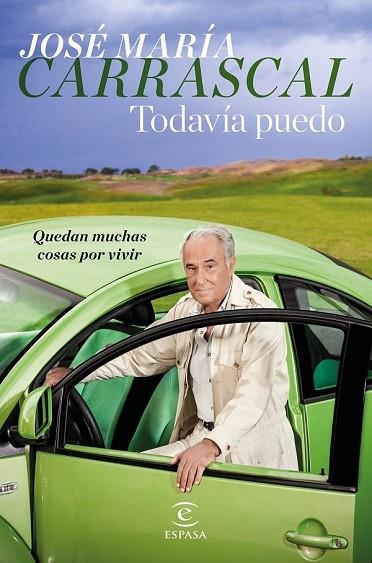 TODAVÍA PUEDO | 9788467051025 | CARRASCAL, JOSÉ MARÍA | Llibreria Drac - Llibreria d'Olot | Comprar llibres en català i castellà online