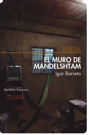 MURO DE MANDELSHTAM, EL | 9788494767128 | BARRETO, ÍGOR | Llibreria Drac - Librería de Olot | Comprar libros en catalán y castellano online