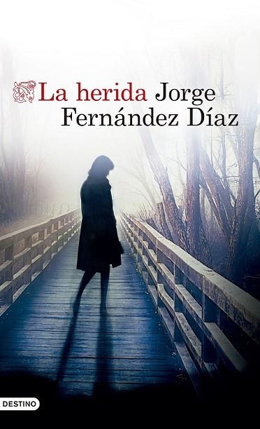 HERIDA, LA | 9788423353194 | FERNÁNDEZ DÍAZ, JORGE | Llibreria Drac - Llibreria d'Olot | Comprar llibres en català i castellà online