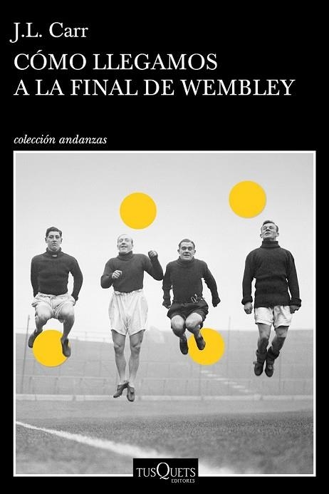 CÓMO LLEGAMOS A LA FINAL DE WEMBLEY | 9788490664803 | CARR, JOSEPH LLOYD | Llibreria Drac - Llibreria d'Olot | Comprar llibres en català i castellà online