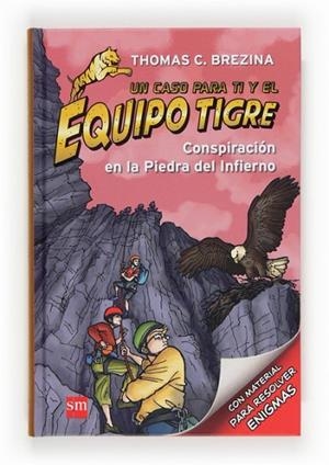 CONSPIRACION EN LA PIEDRA DEL INFIERNO ( EQUIPO TIGRE 4) | 9788467561609 | BREZINA, THOMAS | Llibreria Drac - Llibreria d'Olot | Comprar llibres en català i castellà online