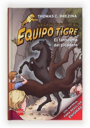 FANTASMA DEL PICADERO, EL ( EQUIPO TIGRE 3) | 9788467561623 | BREZINA, THOMAS | Llibreria Drac - Librería de Olot | Comprar libros en catalán y castellano online