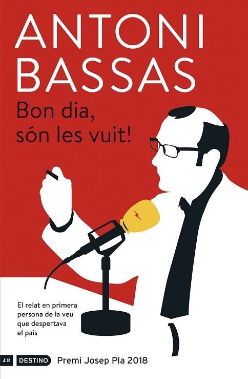 BON DIA, SÓN LES VUIT!  PREMI JOSEP PLA 2018 | 9788497102728 | BASSAS, ANTONI | Llibreria Drac - Llibreria d'Olot | Comprar llibres en català i castellà online