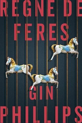 REGNE DE FERES | 9788416930074 | PHILLIPS, GIN | Llibreria Drac - Llibreria d'Olot | Comprar llibres en català i castellà online