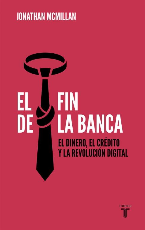 FIN DE LA BANCA, EL | 9788430619085 | MCMILLAN, JONATHAN | Llibreria Drac - Llibreria d'Olot | Comprar llibres en català i castellà online