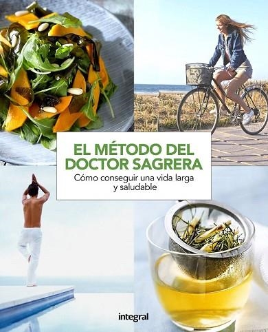 MÉTODO SAGRERA: UNA VIDA MÁS SALUDABLE | 9788491180937 | SAGRERA, JORDI | Llibreria Drac - Llibreria d'Olot | Comprar llibres en català i castellà online