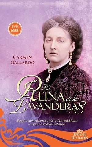 REINA DE LAS LAVANDERAS, LA (DOCE REINAS) | 9788491641667 | GALLARDO, CARMEN | Llibreria Drac - Llibreria d'Olot | Comprar llibres en català i castellà online