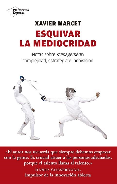 ESQUIVAR LA MEDIOCRIDAD | 9788417114350 | MARCET, XAVIER | Llibreria Drac - Llibreria d'Olot | Comprar llibres en català i castellà online