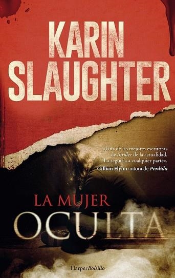 MUJER OCULTA, LA | 9788417216023 | SLAUGHTER, KARIN | Llibreria Drac - Librería de Olot | Comprar libros en catalán y castellano online