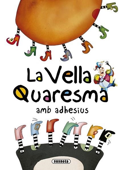 VELLA QUARESMA AMB ADHESIUS, LA (CONTES I TRADICIONS CATALANES) | 9788467759525 | ABAD, MÒNICA | Llibreria Drac - Llibreria d'Olot | Comprar llibres en català i castellà online