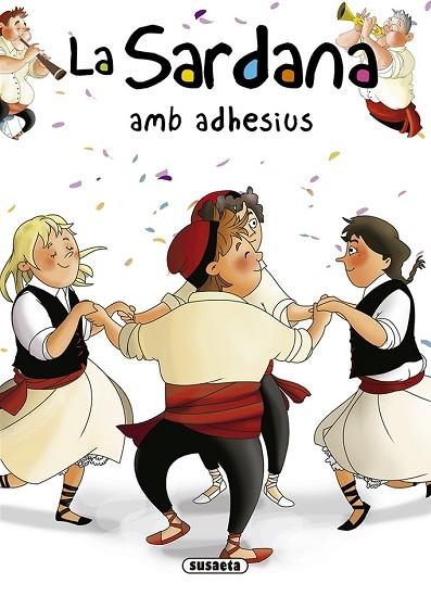 SARDANA AMB ADHESIUS, LA (CONTES I TRADICIONS CATALANES) | 9788467759518 | VV.AA. | Llibreria Drac - Llibreria d'Olot | Comprar llibres en català i castellà online