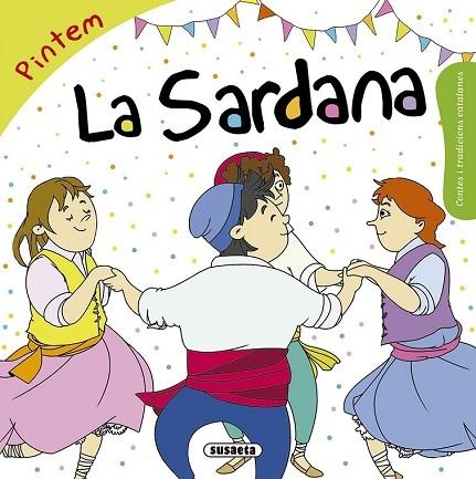 PINTEM LA SARDANA (CONTES I TRADICIONS CATALANES) | 9788467760095 | VV.AA. | Llibreria Drac - Llibreria d'Olot | Comprar llibres en català i castellà online