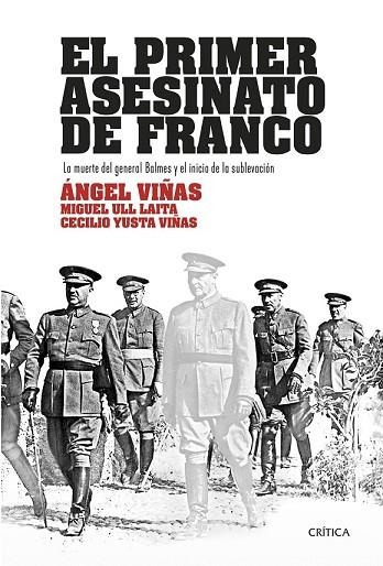 PRIMER ASESINATO DE FRANCO, EL | 9788417067540 | VIÑAS, ÁNGEL; ULL, MIGUEL; YUSTA, CECILIO | Llibreria Drac - Librería de Olot | Comprar libros en catalán y castellano online